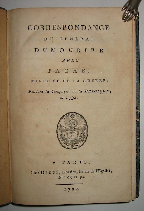 Dumourier  Correspondance du Géneral Dumourier avec Pache Ministre de la guerre pendant la Campagne de la Belgique en 1792 1793 à  Paris